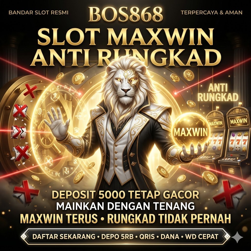 BOS868 Slot Maxwin Anti Rungkad Deposit 5000 Rekomendasi Google Hari Ini 2026 image 1